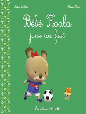 cover image of Bébé Koala joue au foot